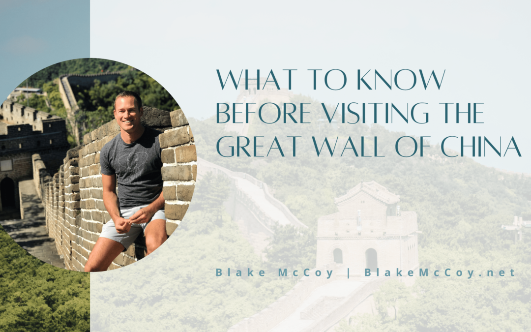 What To Know Before Visiting the Great Wall of China