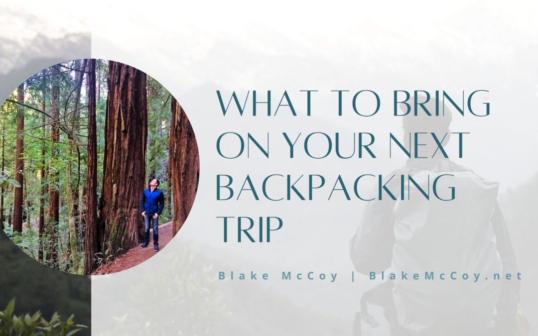 What to Bring on Your Next Backpacking Trip