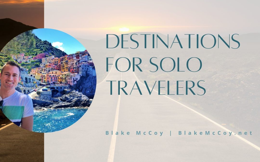 Destinations for Solo Travelers